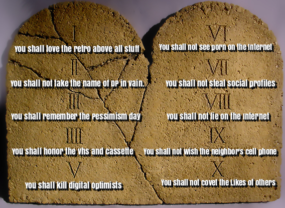 The 10 commandments of Digital Pessimism